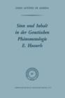 Sinn Und Inhalt in Der Genetischen Phanomenologie E. Husserls - Book