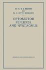 Optomotor Reflexes and Nystagmus : New Viewpoints on the Origin of Nystagmus - Book