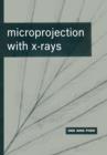 Microprojection with X-Rays - Book