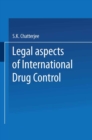 Legal Aspects of International Drug Control - eBook
