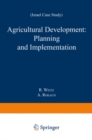 Agricultural Development: Planning and Implementation : Israel Case Study - eBook