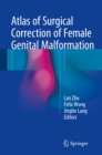 Atlas of Surgical Correction of Female Genital Malformation - eBook