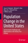 Population Change in the United States : Socioeconomic Challenges and Opportunities in the Twenty-First Century - eBook