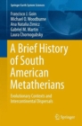 A Brief History of South American Metatherians : Evolutionary Contexts and Intercontinental Dispersals - Book
