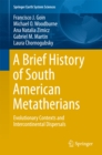 A Brief History of South American Metatherians : Evolutionary Contexts and Intercontinental Dispersals - eBook