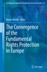 The Convergence of the Fundamental Rights Protection in Europe - eBook