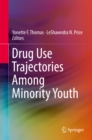 Drug Use Trajectories Among Minority Youth - eBook