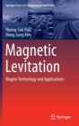 Magnetic Levitation : Maglev Technology and Applications - Book