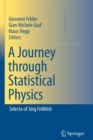 A Journey through Statistical Physics : Selecta of Jurg Frohlich - Book