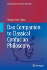 Dao Companion to Classical Confucian Philosophy - Book