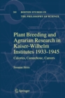 Plant Breeding and Agrarian Research in Kaiser-Wilhelm-Institutes 1933-1945 : Calories, Caoutchouc, Careers - Book