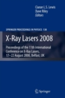 X-Ray Lasers 2008 : Proceedings of the 11th International Conference on X-Ray Lasers, 17-22 August 2008, Belfast, UK - Book