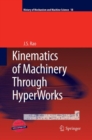 Kinematics of Machinery Through HyperWorks - Book