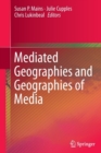 Mediated Geographies and Geographies of Media - Book