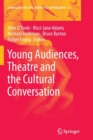 Young Audiences, Theatre and the Cultural Conversation - Book