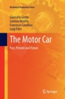 The Motor Car : Past, Present and Future - Book