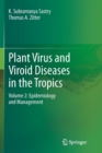 Plant Virus and Viroid Diseases in the Tropics : Volume 2: Epidemiology and Management - Book