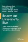Business and Environmental Risks : Spatial Interactions Between Environmental Hazards and Social Vulnerabilities in Ibero-America - Book