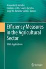 Efficiency Measures in the Agricultural Sector : With Applications - Book