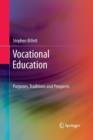 Vocational Education : Purposes, Traditions and Prospects - Book