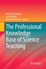 The Professional Knowledge Base of Science Teaching - Book