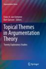 Topical Themes in Argumentation Theory : Twenty Exploratory Studies - Book