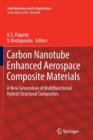 Carbon Nanotube Enhanced Aerospace Composite Materials : A New Generation of Multifunctional Hybrid Structural Composites - Book