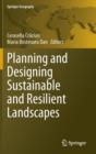 Planning and Designing Sustainable and Resilient Landscapes - Book