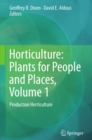 Horticulture: Plants for People and Places, Volume 1 : Production Horticulture - eBook