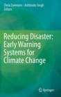 Reducing Disaster: Early Warning Systems For Climate Change - Book