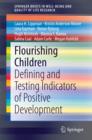 Flourishing Children : Defining and Testing Indicators of Positive Development - eBook