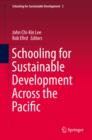 Schooling for Sustainable Development Across the Pacific - eBook