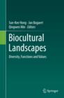 Biocultural Landscapes : Diversity, Functions and Values - Book