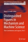 Distinguished Figures in Mechanism and Machine Science : Their Contributions and Legacies, Part 3 - eBook