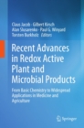 Recent Advances in Redox Active Plant and Microbial Products : From Basic Chemistry to Widespread Applications in Medicine and Agriculture - eBook