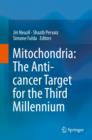 Mitochondria: The Anti- cancer Target for the Third Millennium - eBook