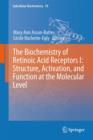 The Biochemistry of Retinoic Acid Receptors I: Structure, Activation, and Function at the Molecular Level - Book