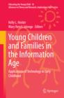 Young Children and Families in the Information Age : Applications of Technology in Early Childhood - eBook