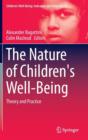 The Nature of Children's Well-Being : Theory and Practice - Book