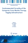 Environmental Security of the European Cross-Border Energy Supply Infrastructure - eBook