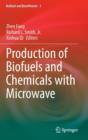 Production of Biofuels and Chemicals with Microwave - Book