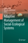 Adaptive Management of Social-Ecological Systems - eBook