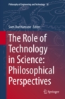 The Role of Technology in Science: Philosophical Perspectives - eBook