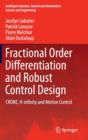 Fractional Order Differentiation and Robust Control Design : CRONE, H-infinity and Motion Control - Book