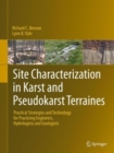 Site Characterization in Karst and Pseudokarst Terraines : Practical Strategies and Technology for Practicing Engineers, Hydrologists and Geologists - Book
