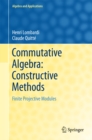 Commutative Algebra: Constructive Methods : Finite Projective Modules - eBook