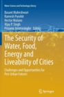 The Security of Water, Food, Energy and Liveability of Cities : Challenges and Opportunities for Peri-Urban Futures - Book