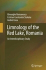 Limnology of the Red Lake, Romania : An Interdisciplinary Study - Book