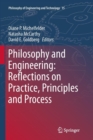 Philosophy and Engineering: Reflections on Practice, Principles and Process - Book