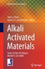 Alkali Activated Materials : State-of-the-Art Report, RILEM TC 224-AAM - Book